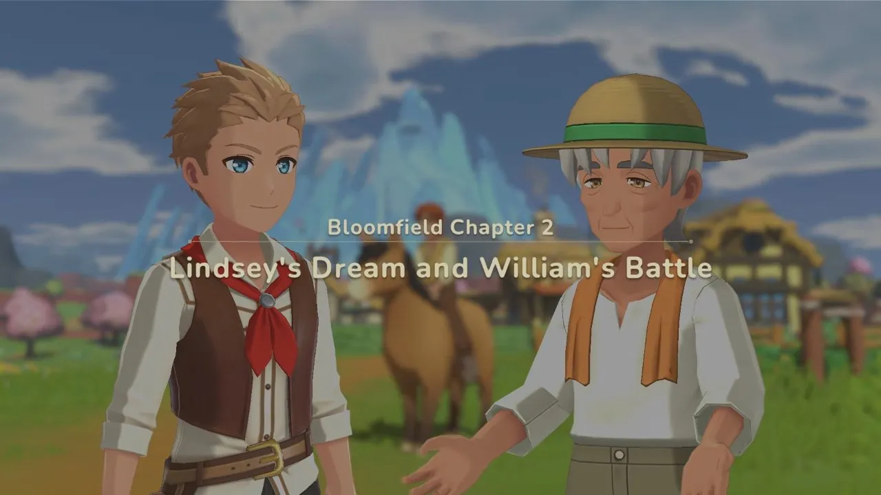 Harvest Moon: Echoes of Teradea walkthrough, the title card for Bloomfield Chapter 2, Lindsey's Dream and William's Battle, with William beside the player